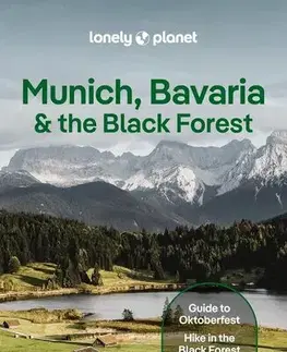 Európa Lonely Planet Munich, Bavaria & the Black Forest - Kolektív autorov