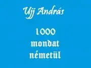 Učebnice a príručky 1000 mondat németül - Ujj András