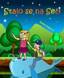 Rozprávky Stalo se na Seči - Karel Kalecký