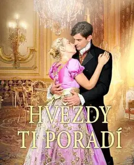 Romantická beletria Hvězdy ti poradí - Barbara Cartland,Kristina Volná