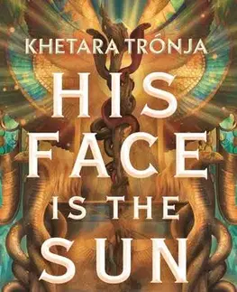 Young adults His face is the sun - Khetara trónja - Michelle Jabes Corporas