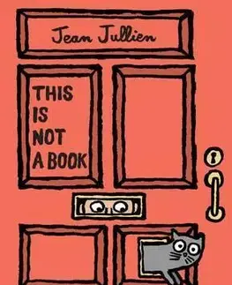 Pre deti a mládež This Is Not A Book - Jean Jullien,Meagan Bennett