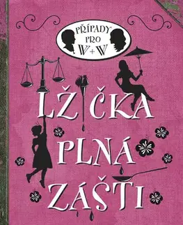 Dobrodružstvo, napätie, western Lžička plná zášti - Robin Stevens