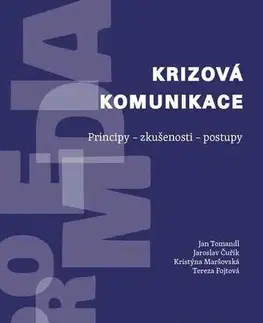 Pre vysoké školy Krizová komunikace - Jan Tomandl,Jaroslav Čuřík,Kristýna Maršovská,Tereza Fojtová