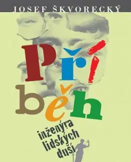 Literatúra Příběh inženýra lidských duší - Josef Škvorecký