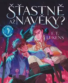 Fantasy, upíri Šťastně až navěky? - F.T. Lukens,Zuzana Bičíková