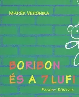 Rozprávky pre malé deti Boribon és a 7 lufi - Veronika Marék