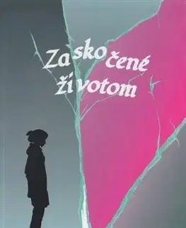 Skutočné príbehy Zaskočené životom - Kolektív autorov