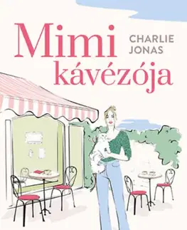 Romantická beletria Mimi kávézója - Charlie Jonas