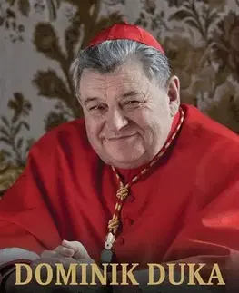 Fejtóny, rozhovory, reportáže Dominik Duka - Poslední slovo