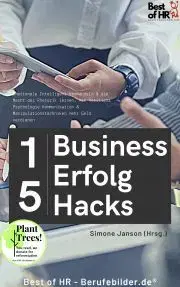 Biznis a kariéra 15 Business-Erfolg-Hacks - Simone Janson