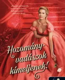 Romantická beletria A szerencsejáték szabályai 1: Hozományvadászok kíméljenek! - Sarah MacLeanová