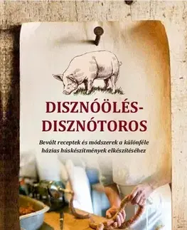 Mäso, Ryby Disznóölés - disznótoros - Özv. Józsefné Szabó