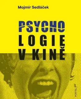Psychológia, etika Psychologie v kině - Mojmír Sedláček