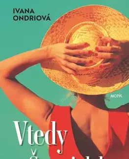 Romantická beletria Vtedy v Španielsku - Ivana Ondriová