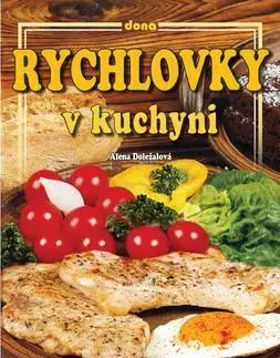 Kuchárky - ostatné Rychlovky v kuchyni - Alena Doležalová