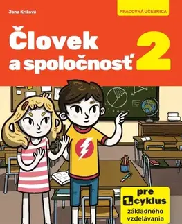 Učebnice pre ZŠ - ostatné Človek a spoločnosť 2 - Jana Krížová