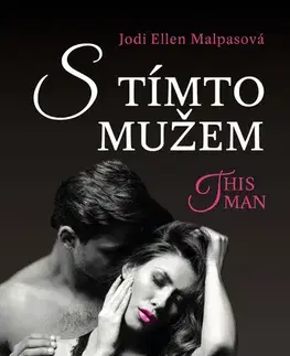 Beletria - ostatné S tímto mužem - This Man 4 - Jodi Ellen Malpasová