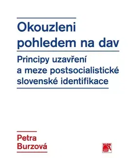Politológia Okouzleni pohledem na dav - Petra Burzová