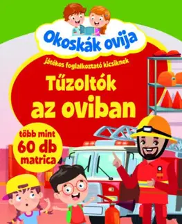 Pre deti a mládež - ostatné Okoskák ovija - Tűzoltók az oviban - Játékos foglalkoztató kicsiknek