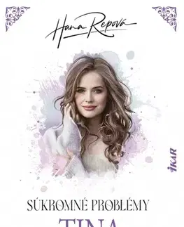 Slovenská beletria Súkromné problémy: Tina, 2. vydanie - Hana Repová