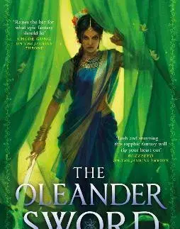 Sci-fi a fantasy The Oleander Sword - Tasha Suri