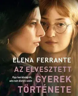 Svetová beletria Az elvesztett gyerek története - Elena Ferrante