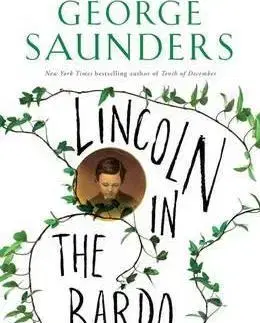 Cudzojazyčná literatúra Lincoln in the Bardo - George Saunders