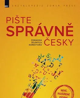Odborná a náučná literatúra - ostatné Pište správně česky – poradna šílených korektorů (nové, rozšířené vydání) - Dalibor Behún