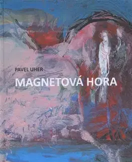 Rozprávky Magnetová hora - Pavel Uherek