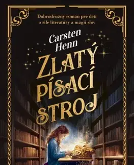 Pre deti a mládež - ostatné Zlatý písací stroj - Carsten Henn,Erika Heráková Ridziová