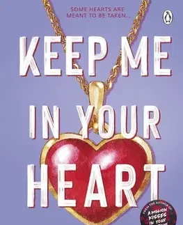 Romantická beletria Keep Me In Your Heart - Monica Murphy