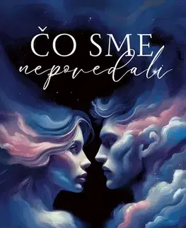 Romantická beletria Čo sme nepovedali - Tia Esme