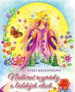 Rozprávky Nádherné rozprávky o ľudských citoch - Lýdia Kráľovičová