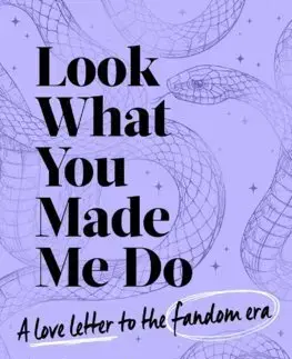 Pre deti a mládež - ostatné Look What You Made Me Do - Kat McKenna