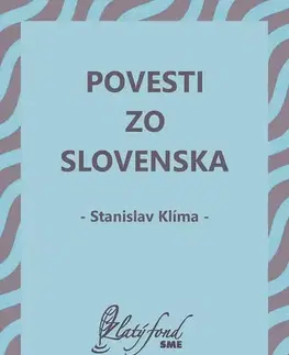 Slovenská beletria Povesti zo Slovenska - Stanislav Klíma
