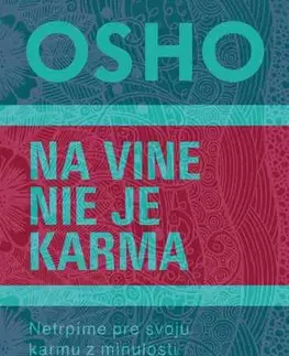 Rozvoj osobnosti Na vine nie je karma - OSHO