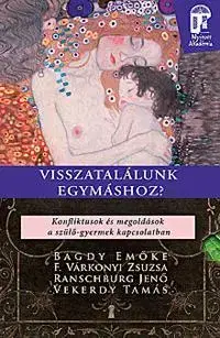 Odborná a náučná literatúra - ostatné Visszatalálunk egymáshoz? - Kolektív autorov,Emöke Bagdy