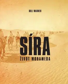 Historické romány Síra - Život Mohameda - Bill Warner