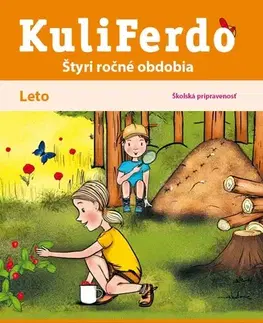 Pre predškolákov Kuliferdo Leto - Školská pripravenosť PZ - Hana Nádvorníková,Noemi Keřkovská,Jana Pechancová