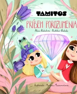 Pre deti a mládež - ostatné TAMITOS – Príbeh porozumenia - Nina Bakalová,Rastislav Bakala