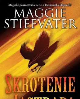 Fantasy, upíri Snová trilógia 1: Skrotenie jastraba - Maggie Stiefvater,Gabriela Račková