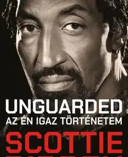Šport - ostatné Unguarded - Az én igaz történetem - Scottie Pippen