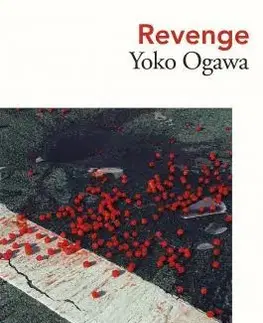 Cudzojazyčná literatúra Revenge - Yoko Ogawa,Stephen Snyder