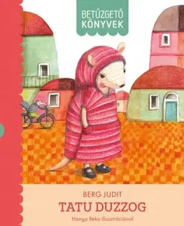 Rozprávky Tatu duzzog - Betűzgető könyvek - Judit Berg
