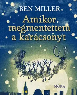 Rozprávky Amikor megmentettem a karácsonyt - Ben Miller