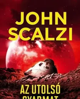 Sci-fi a fantasy Az utolsó gyarmat - John Scalzi,Péter Kristóf Makai