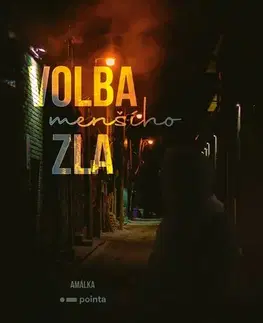 Detektívky, trilery, horory Volba (menšího) zla - Amálka