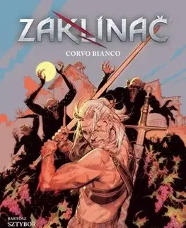 Komiksy Zaklínač: Corvo Bianco - Bartosz Sztybor,Kristýna Komárková