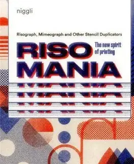 Umenie - ostatné Risomania - The New Spirit of Printing - Kolektív autorov